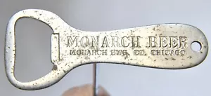VINTAGE MONARCH BEEER ADVERTISING BOTTLE OPENER - Picture 1 of 6