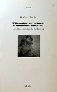 GIANNINI FILOSOFIA RELIGIONE PENSIERO EBRAICO DIBATTITO PROSPETTIVE NORDAMERICA - Picture 1 of 1