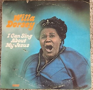 WILLA DORSEY - I Can Sing About My Jesus 1973 GOSPEL LP WST-8577-LP VG+ / VG+ - Bild 1 von 2