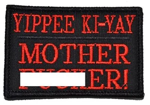Parche Yippee Ki-Yay Madre F**ker - 2x3 - Imagen 1 de 10