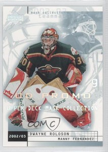 2002-03 Upper Deck Mask Collection UD Promo Manny Fernandez Dwayne Roloson #43