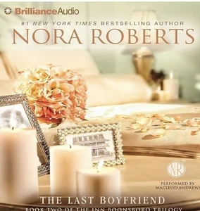 The Last Boyfriend by Nora Roberts Unabridged Audiobook - Picture 1 of 1