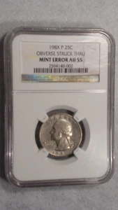 198X NGC AU55 WASHINGTON QUARTER MINT ERROR OBVERSE STRUCK THRU 25C Coin! - Picture 1 of 4