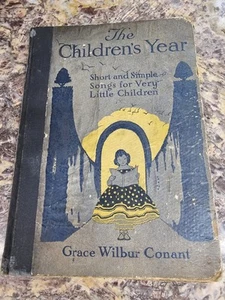 Das Kinderjahr Grace Wilbur Conant 1915 Buch - Bild 1 von 3