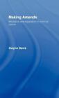 Making Amends: Mediation and Reparation in Criminal Justice by Gwynn Davis (Engl