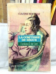 LA COMTESSE DE SÉGUR, CLAUDINE BEAUSSANT, ÉDITIONS ROBERT LAFFONT, 1988 - Picture 1 of 12