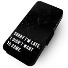 Printed Faux Leather Flip Phone Case For Iphone - Sorry I'm Late - Gift Travel