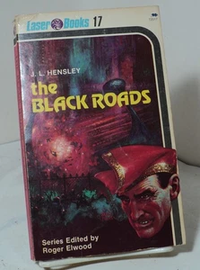 The Black Roads by J L Hensley  - Laser 17  - 1976 - Picture 1 of 2
