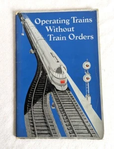 Operating Trains Without Train Orders Rare American Railway Booklet No 150 1935 - Picture 1 of 7