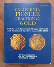 California Pioneer Fractional Gold (Book) 1983 Breen Gillio 1St Edition - Unused