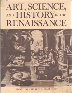 Art, Science, and History in the Renaissance. By Singleton, Charles - Picture 1 of 1
