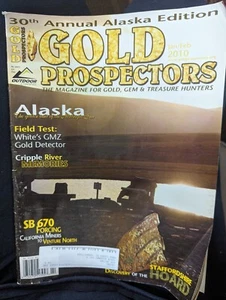 Gold Prospectors Magazine~ Jan Feb 2010 ~ 30th Annual Alaska Edition Detector - Picture 1 of 3