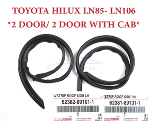 GENUINE PAIR DOOR ROOF RAIL WEATHERSTRIP SEAL FOR TOYOTA HILUX LN85 2DR 1988-97 - Picture 1 of 6
