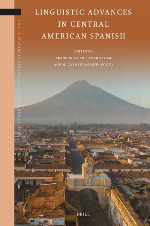 Linguistic Advances in Central American Spanish by Brandon Baird Hardcover Book - Image 1 of 1