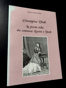 Cianconi Vitali GIUSEPPINA VITALI LA PICCOLA STELLA CHE COMMOSSE ROSSINI E VERDI - Imagen 1 de 1
