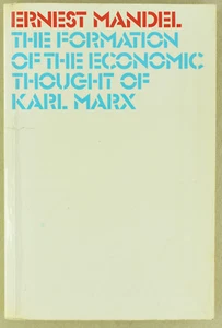 Ernest Mandel - Formation of the Economic thought of Karl Marx - Verso UK 1977 - Imagen 1 de 2