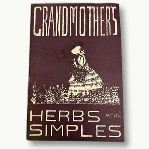Grandmother's Herbs and Simples Vintage Herbal Remedies & Folk Wisdom - Imagen 1 de 5