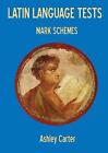 Latin Language Tests Mark Schemes By Ashley Carter English Paperback Book