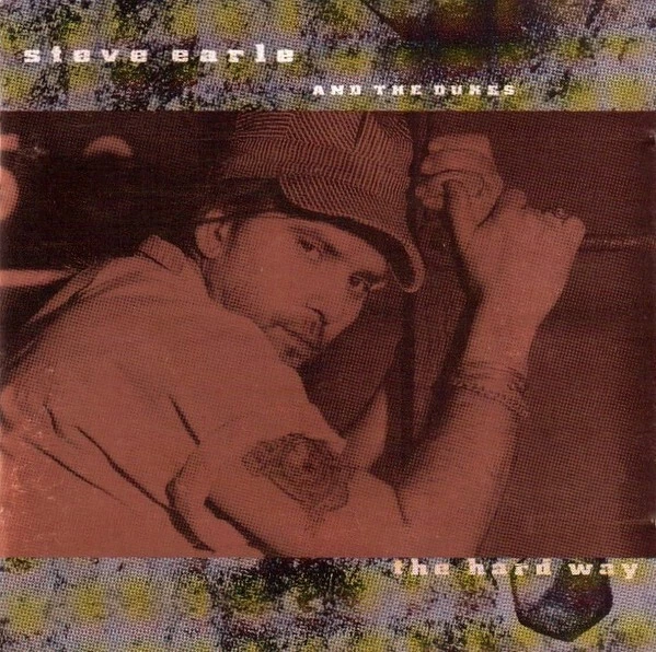 Steve Earle And The Dukes – The Hard Way / MCA Records CD 1990 - Bild 1 von 1
