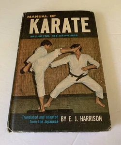 1967 Third Printing MANUAL OF KARATE Book E J Harrison 39 Photos 166 Drawings - Picture 1 of 2