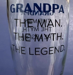 FUN! “GRANDPA THE MAN. THE MYTH. THE LEGEND.” Pilsner-type Beer Beverage glass - Picture 1 of 8