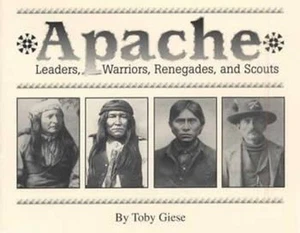 Apache Indian Photos - Leaders Warriors Scouts Renegade - Picture 1 of 4