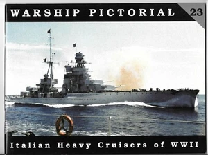 Buque de guerra pictórico #23 (2004) cruceros pesados italianos de la Segunda Guerra Mundial, referencia de tapa blanda - Imagen 1 de 2