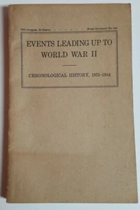 1945 EVENTS LEADING UP TO WORLD WAR II CHRONOLOGICAL HISTORY 1931-44 US Congress - Imagen 1 de 12