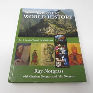 Exploring World History Part 1: Creation Through the Middle Ages By Ray Notgrass - Picture 1 of 8