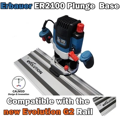 CALM-3D Base de router compatible Erbauer ER2100 para uso en el riel Evolution G2 -INC P&P