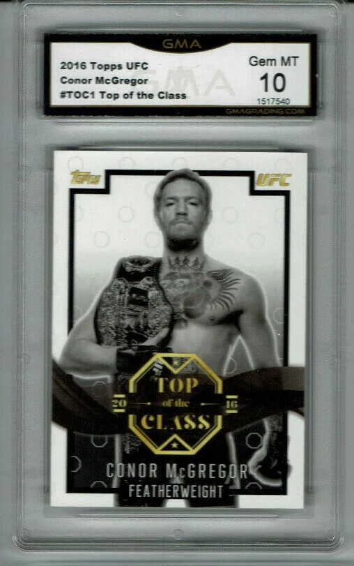  2016 Conor McGregor Topps UFC Top of the Class Gem Mint 10 #TOC1 - Image 1 of 1