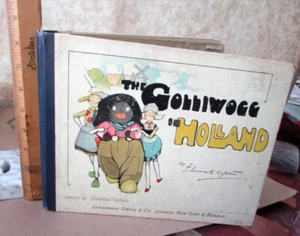 THE GOLLIWOGG IN HOLLAND,1904,Florence K. Upton,Bertha Upton,Illustrated - Picture 1 of 7