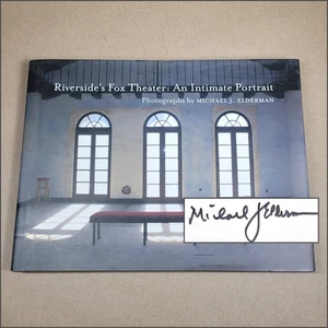 SIGNED Riverside's Fox Theater: An Intimate Portrait By Michael J. Elderman 2009 - Imagen 1 de 11