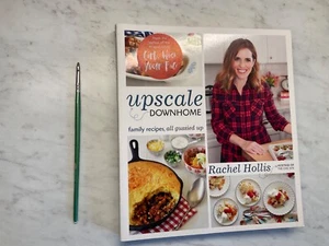 Upscale Down Home Cooking 2016 Rachel Hollis - Picture 1 of 13