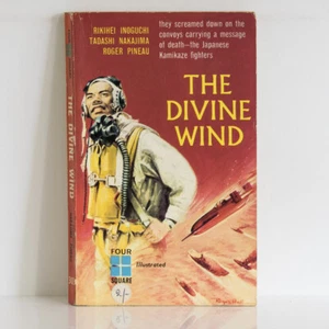THE DIVINE WIND Rikihei Inoguchi, Tadashi Nakajima, Roger Pineau 1961 Four Squar - Picture 1 of 4