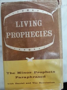 Living Prophecies The Minor Prophets Paraphrased W/ Daniel And Revelation 1965 - Picture 1 of 8