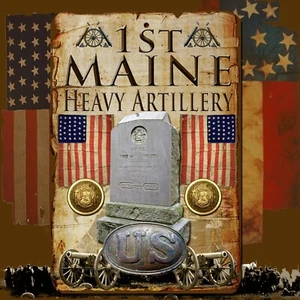 1st Maine Heavy Artillery Union Army American Civil War 8 X 12 aluminum sign - Picture 1 of 1