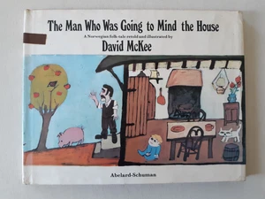 Rare ~ THE MAN WHO WAS GOING TO MIND THE HOUSE (David McKee) ~Norwegian Folktale - Picture 1 of 23