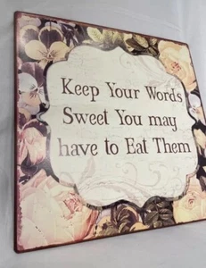 Shabbily chic floral design 12” wall art quote “keep your words sweet…” FREE p&p - Picture 1 of 7