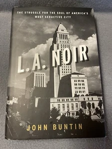 L. A. Noir John Buntin 2009 First Edition 2nd Printing Hardcover DustJacket VGC+ - Imagen 1 de 23