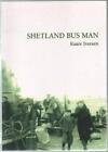 SHETLAND BUS MAN By Kaare Iversen **Mint Condition**