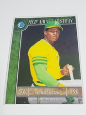RICKEY HENDERSON 2017 Bowman Chrome Draft History Insert #MLBD-RH.   A's