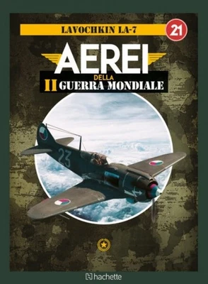 Aerei della II Guerra Mondiale - Lavochkin LA-7 - Uscita n.21  Modellino - Immagine 1 di 4
