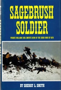 SAGEBRUSH SOLDIER 1876 PVT WM EARL SMITH SIOUX WAR SIGNED BY GRANDAUGHTER SHERRY - Imagen 1 de 2
