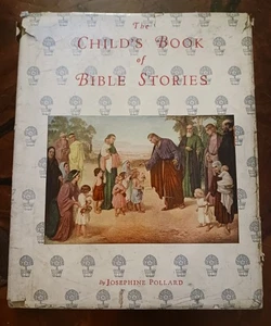 Child's Book of Bible Stories - Book by Josephine Pollard (Saalfield, 1925) - Bild 1 von 12