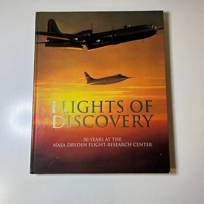 Flights of Discovery: 50 Years at NASA Dryden Research Center HC Wallace SIGNED - Image 1 of 4