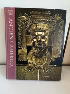 Vintage TIME LIFE Great Ages of Man ANCIENT AMERICA 1967 Hardcover - Picture 1 of 5