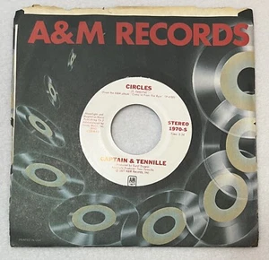 Promo 45 rpm - CAPTAIN & TENNILLE -Circles - A&M-1970 - 1977 - w/Co. Slv - NM - Picture 1 of 1