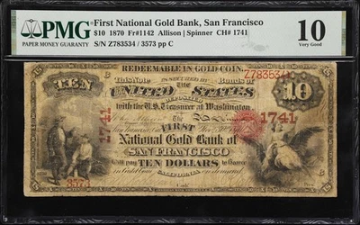 San Francisco, CA $10 1870 Fr. 1142 First National Gold Bank #1741 PMG VG 10 - Image 1 of 2