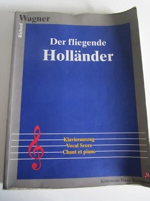 Wagner..Der fliegende Hollander (Flying Dutchman)..Vocal Score/Piano S/Cov. Good - Image 1 of 4